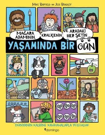 Mağara Adamının Kraliçenin ve Aradaki Her Şeyin Yaşamında Bir Gün - Jess Bradley - Domingo Yayınevi