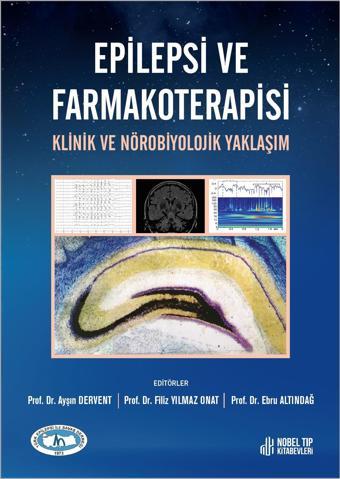 Epilepsi ve Farmakoterapisi Klinik ve Nörobiyolojik Yaklaşım - Nobel Tıp Kitabevleri