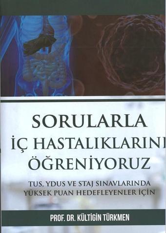 Sorularla İç Hastalıklarını Öğreniyoruz - Nobel Tıp Kitabevleri