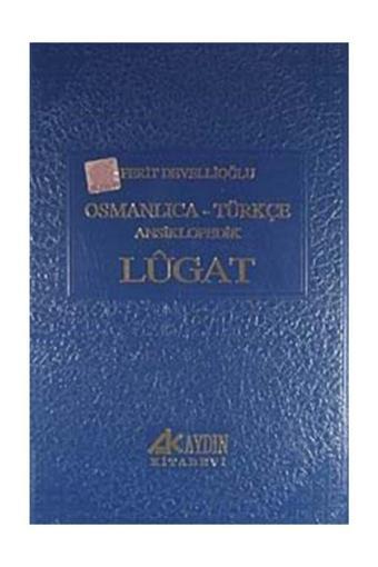 Osmanlıca-Türkçe Ansiklopedik Lugat - Aydın Kitabevi
