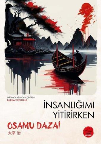 İnsanlığımı Yitirirken - Japon Klasikleri Dizisi 1 - Osamu Dazai - Tokyo Manga