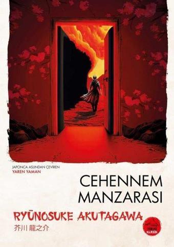 Cehennem Manzarası - Japon Klasikleri Dizisi 10 - Ryunosuke Akutagawa - Tokyo Manga