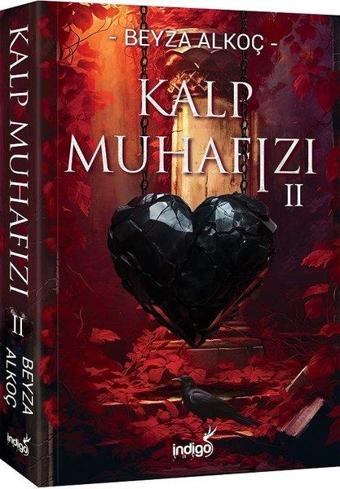 Kalp Muhafızı 2 - Beyza Alkoç - İndigo Kitap Yayınevi