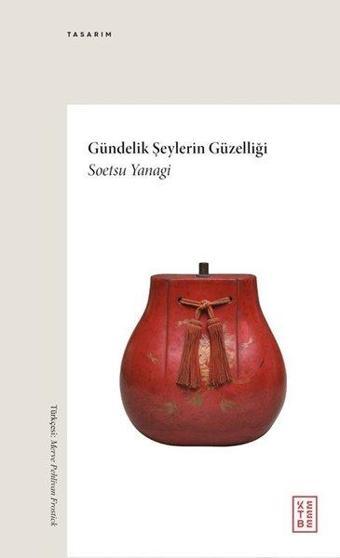 Gündelik Şeylerin Güzelliği - Ketebe