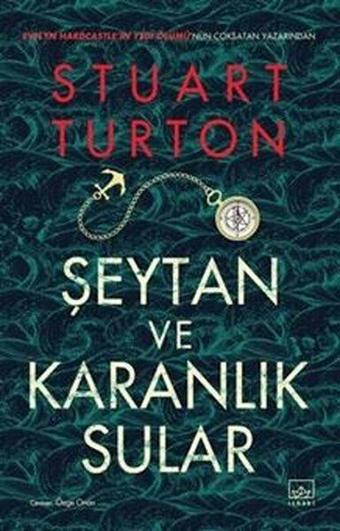 Şeytan ve Karanlık Sular - Stuart Turton - İthaki Yayınları