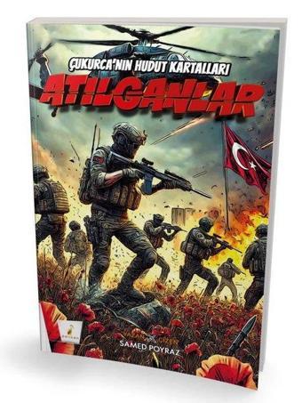 Atılganlar - Çukurca'nın Hudut Kartalları - Pelikan Yayınları