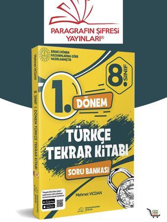 Paragrafın Şifresi 8. Sınıf 1.Dönem Türkçe Tekrar Kitabı - Paragrafın Şifresi Yayınları