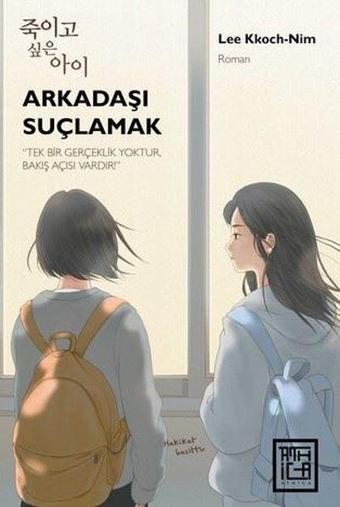 Arkadaşı Suçlamak - Lee Kkoch - Nim - Athica Yayınları