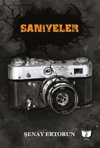 Saniyeler - Şenay Ertorun - Ateş Yayınları