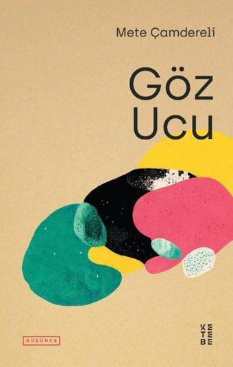 Göz Ucu - Mete Çamdereli - Ketebe