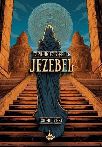 Tapınak Fahişeleri - Jezebel - İsmail Zeki - OD Kitap