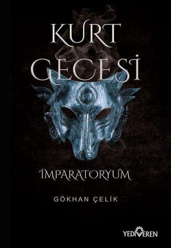 Kurt Gecesi - İmparatoryum - Gökhan Çelik - Yediveren Yayınları