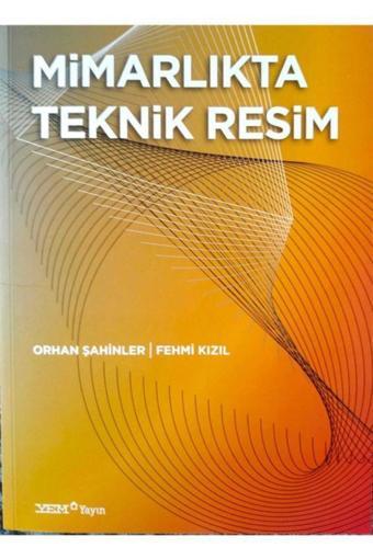 Mimarlıkta Teknik Resim - YEM Yayın