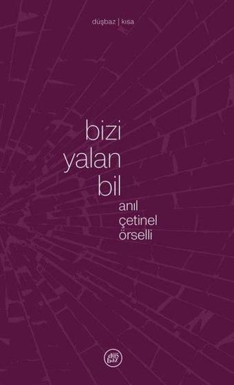 Bizi Yalan Bil - Düşbaz