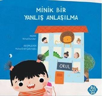 Minik Bir Yanlış Anlaşılma - Nihal Dündar - Bulutsu Yayınları