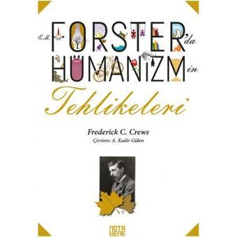 E.M. Forsterda Hümanizmin Tehlikeleri - Frederick C. Crews - Nota Bene Yayınları