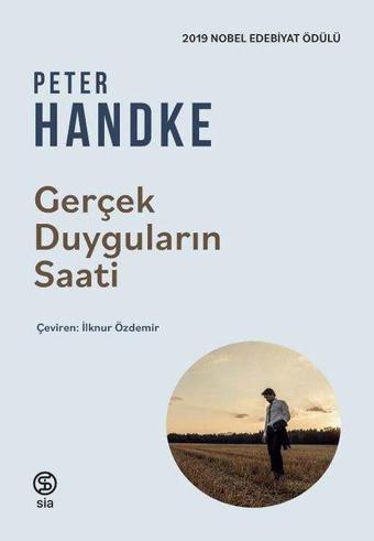 Gerçek Duyguların Saati - Peter Handke - Sia