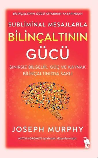 Subliminal Mesajlarla Bilinçaltının Gücü - Joseph Murphy - Nemesis Kitap Yayınevi