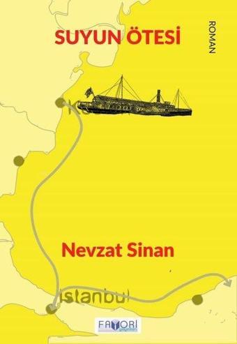 Suyun Ötesi - Nevzat Sinan - Favori Yayınları