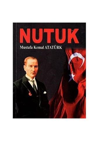 Nutuk - Gazi Mustafa Kemal Atatürk - Gönül Yayıncılık