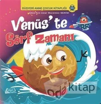 Venüs'te Sörf Zamanı  - Düşyeri Yayınları