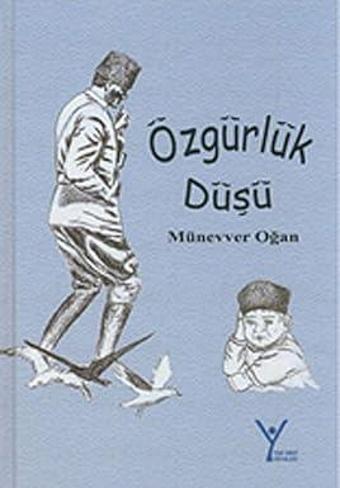 Özgürlük Düşü(Ciltli Sert Kapak) - Yeni Umut Yayınları