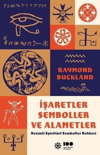 İşaretler Semboller ve Alametler - Resimli Spiritüel Semboller Rehberi - Raymond Buckland - Doğan Novus