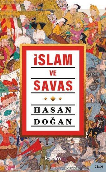 İslam ve Savaş - Hasan Doğan - Kadim