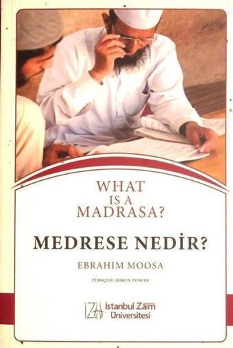 Medrese Nedir? - Ebrahim Moosa - İstanbul Sabahattin Zaim Üniversitesi