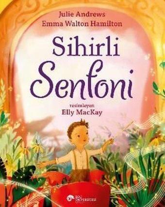 Sihirli Senfoni - Emma Walton Hamilton - Koç Üniversitesi Yayınları