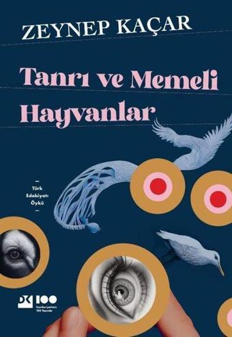 Tanrı ve Memeli Hayvanlar - Zeynep Kaçar - Doğan Kitap