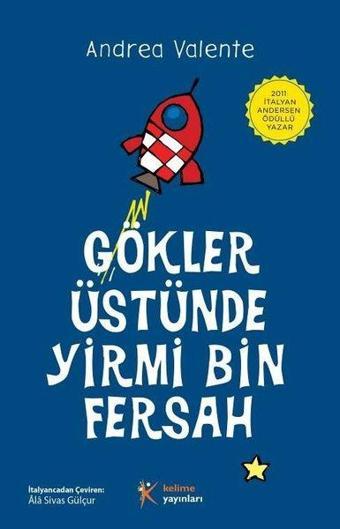 Gökler Üstünde Yirmi Bin Fersah - Andrea Valente - Kelime Yayınları