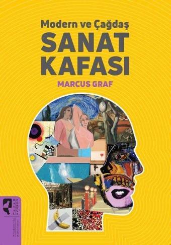 Modern ve Çağdaş Sanat Kafası - Marcus Graf - Hayalperest Yayınevi