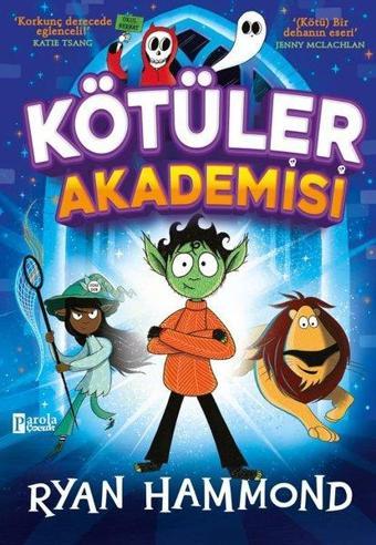 Kötüler Akademisi - Ryan Hammond - Parola Çocuk