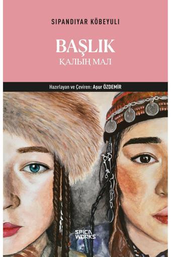 Başlık - Sıpandıyar Köbeyulı - SPICAWORKS YAYINCILIK
