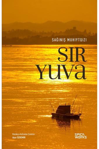 Sır Yuva - Sağınış Muhıytqızı - SPICAWORKS YAYINCILIK
