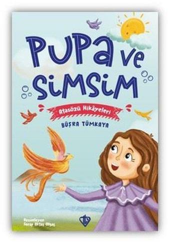 Pupa ve Simsim - Atasözü Hikayeleri - Türkiye Diyanet Vakfı Yayınları