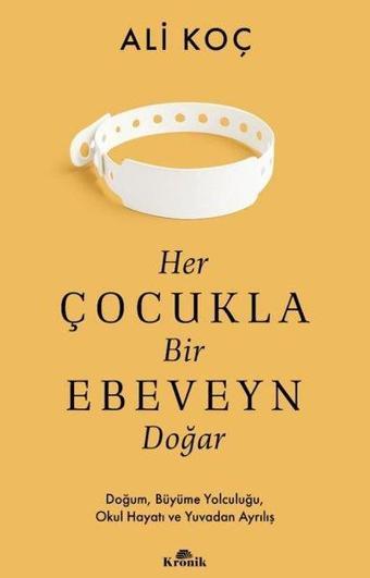 Her Çocukla Bir Ebeveyn Doğar - Kronik Kitap