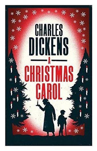 A Christmas Carol - Charles Dickens - Alma Books