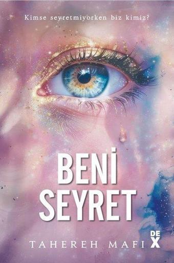 Beni Seyret - DEX