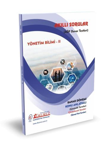 İlkumut Yayınları - Yönetim Bilimi - II (Konu Anlatımlı ve Çözümlü Sorular) - Akıllı Sorular