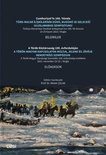 Türk - Macar İlişkilerinin Dünü Bugünü ve Geleceği Uluslararası Sempozyumu - Çizgi Kitabevi