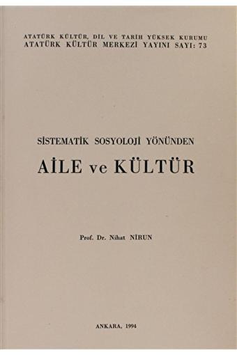 Atatürk Kültür Merkezi Yayınları Sistematik Sosyoloji Yönünden Aile Ve Kültür / / 3990000017451 - Atatürk Kültür Merkezi Yayınları