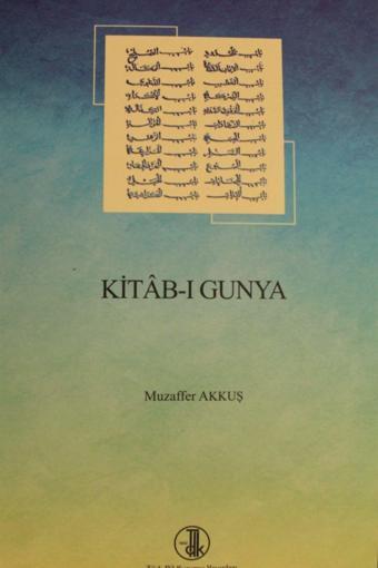 Türk Dil Kurumu Yayınları Kitab-I Gunya - Muzaffer Akkuş - Türk Dil Kurumu Yayınları