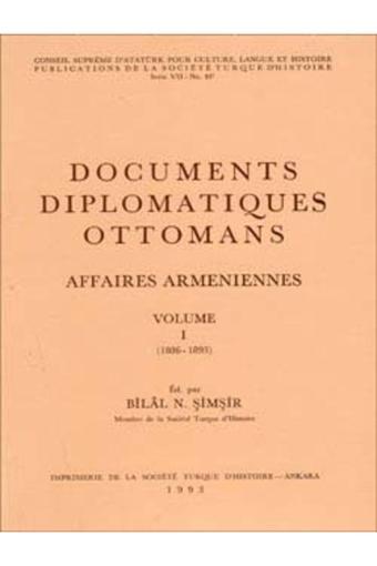 Türk Tarih Kurumu Yayınları Documents Diplomatiques Ottomans Affaires Armeniennes - I, 1993 - Türk Tarih Kurumu Yayınları