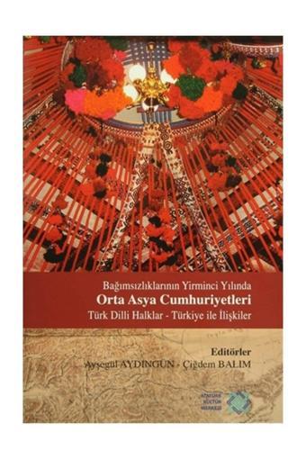 Atatürk Kültür Merkezi Yayınları Avrasya'Da Yeniden Çizilen Sınırlar, İnşa Edilen Kimlikler Projesi (4 Cilt Takım) - Kolektif - Atatürk Kültür Merkezi Yayınları
