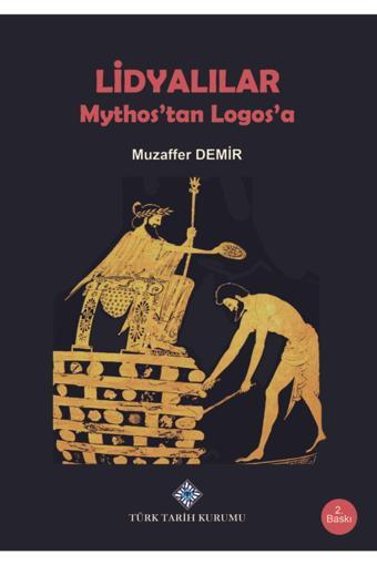 Türk Tarih Kurumu Yayınları Lidyalılar Mythos'Tan Logos'A Urartu Krallığı Yönetim Ve Organizasyon 2 Kitap Set - Türk Tarih Kurumu Yayınları