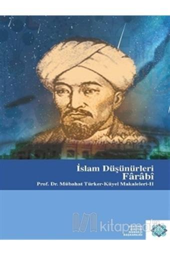 Atatürk Kültür Merkezi Yayınları Islam Düşünürleri: Farabi (Ciltli) - Atatürk Kültür Merkezi Yayınları