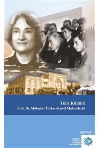 Atatürk Kültür Merkezi Yayınları Türk Kültürü (Ciltli) - Atatürk Kültür Merkezi Yayınları