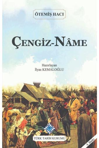 Türk Tarih Kurumu Yayınları Çengiz Name - Türk Tarih Kurumu Yayınları
